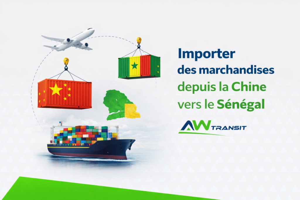 importation marchandises chine vers senegal port dakar aw transit logistique