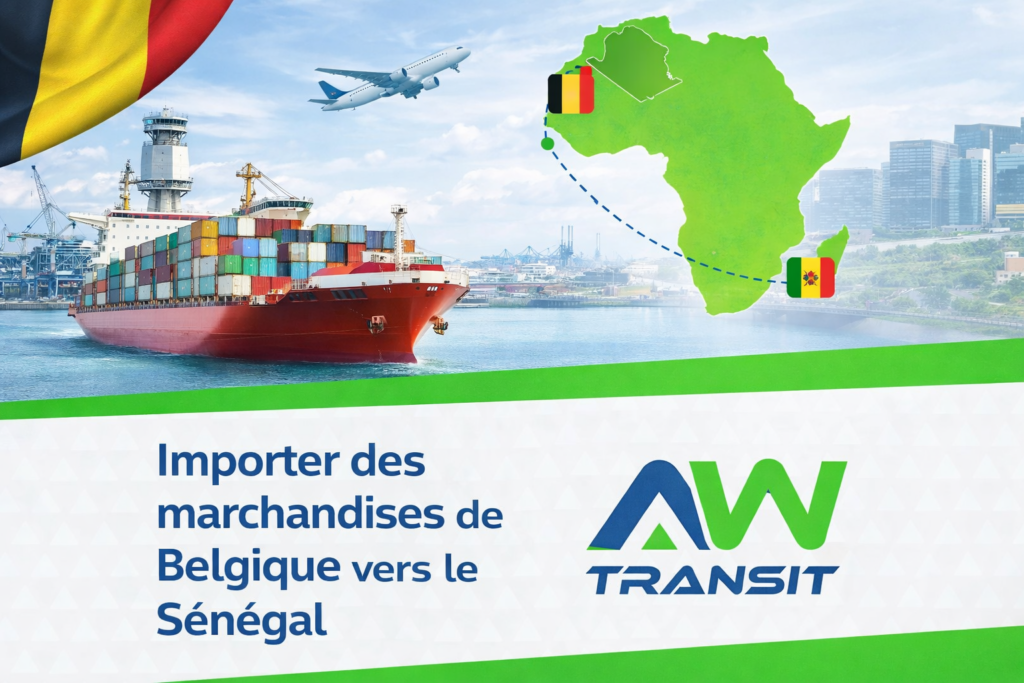 Importation de Belgique vers le Sénégal