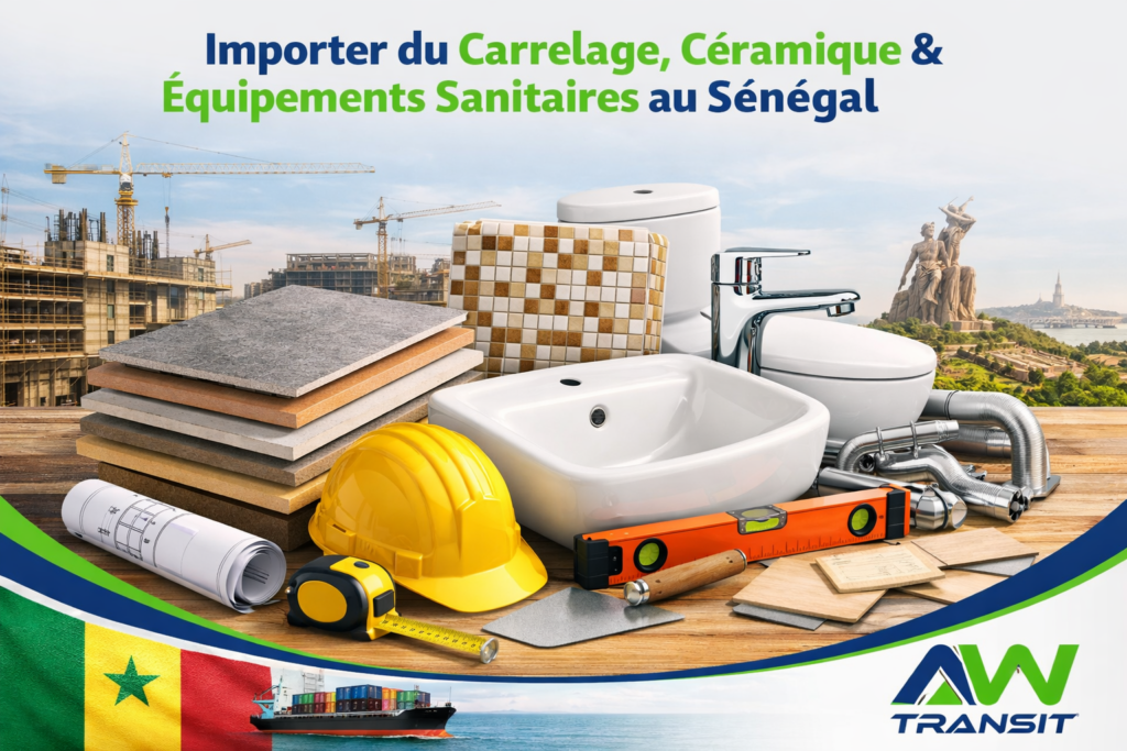 Importer du carrelage, de la céramique et des équipements sanitaires au Sénégal